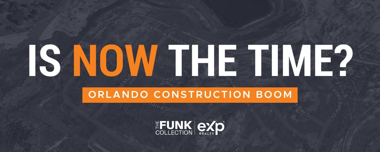 Is now the time to buy in Orlando - New Construction Boom